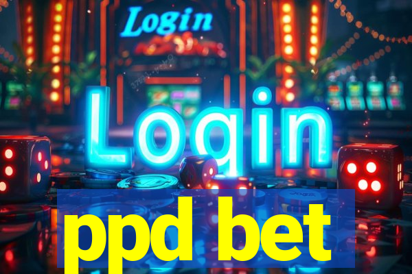 ppd bet